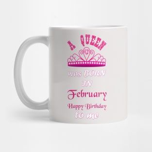 Februray born queen Mug